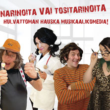 Narinoita vai tositarinoita -musikaalikomedia