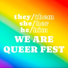 We Are Queer Fest 2: QUEER GALA 6 K-18