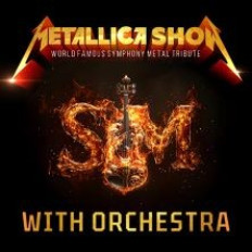 Metallica S&M Tribute Show w/ Orchestra Metallica S&M Tribute Show w/ Orchestra image