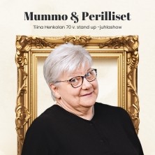Mummo ja Perilliset -stand up -juhlashow K-18