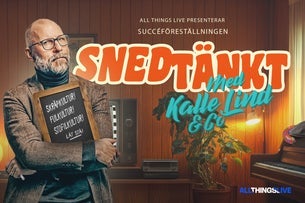 Snedtänkt med Kalle Lind & Co