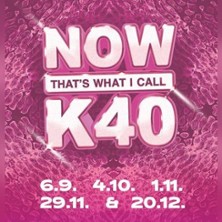 Now That's What I Call K40