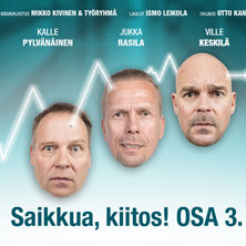 Lisää saikkua, kiitos! Osa 3