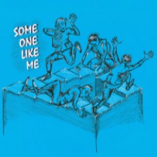 SOMEONE LIKE ME