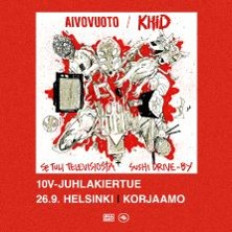AIVOVUOTO x KHID: Se tuli televisiosta / Sushi Drive-by 10v-juhlakiertue K-18 image