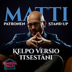 Matti Patronen: Kelpo versio itsestäni Matti Patronen: Kelpo versio itsestäni image