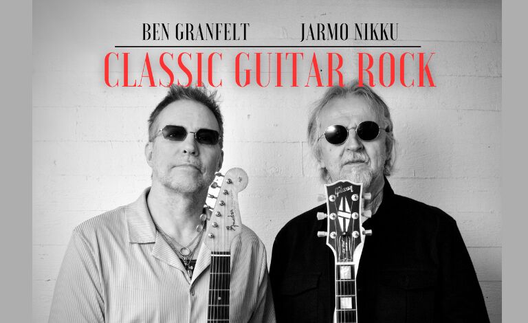 Ben Granfelt & Jarmo Nikku Classic Guitar Rock