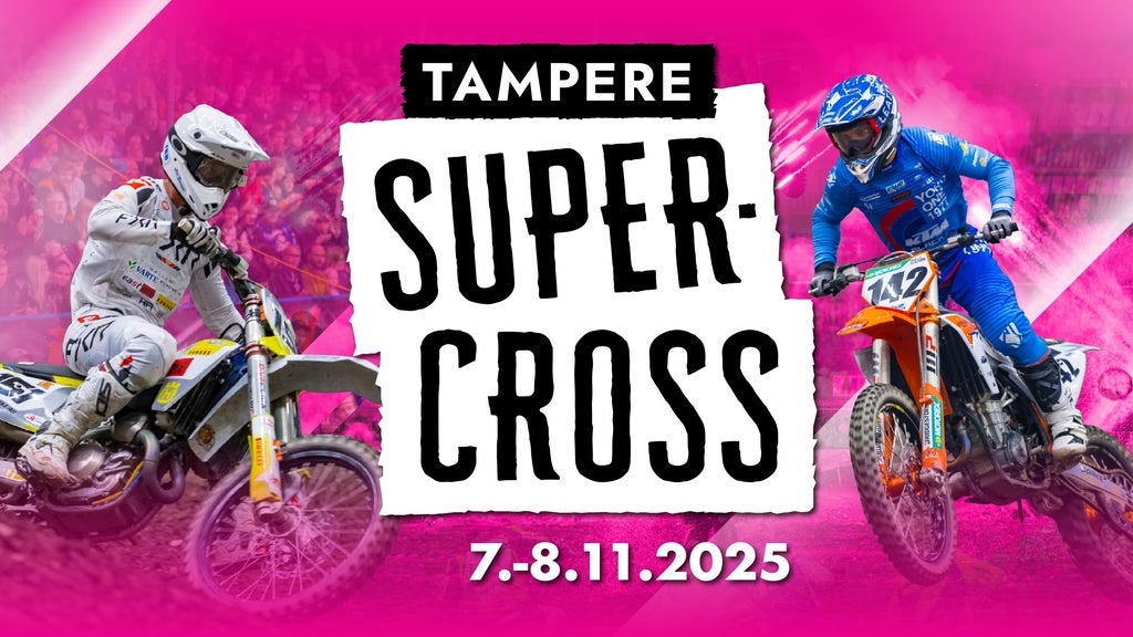 Tampere Supercross - 2 PÄIVÄÄ