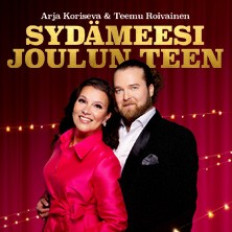 Arja Koriseva & Teemu Roivainen - Sydämeesi joulun teen Arja Koriseva & Teemu Roivainen - Sydämeesi joulun teen image