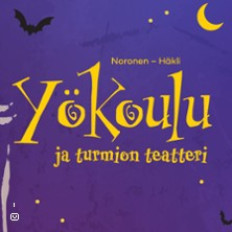 Yökoulu ja turmion teatteri