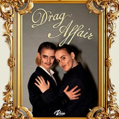 Drag Affair - Show: Kiukkupyssy, Narri Koira & vieraat (K-18)