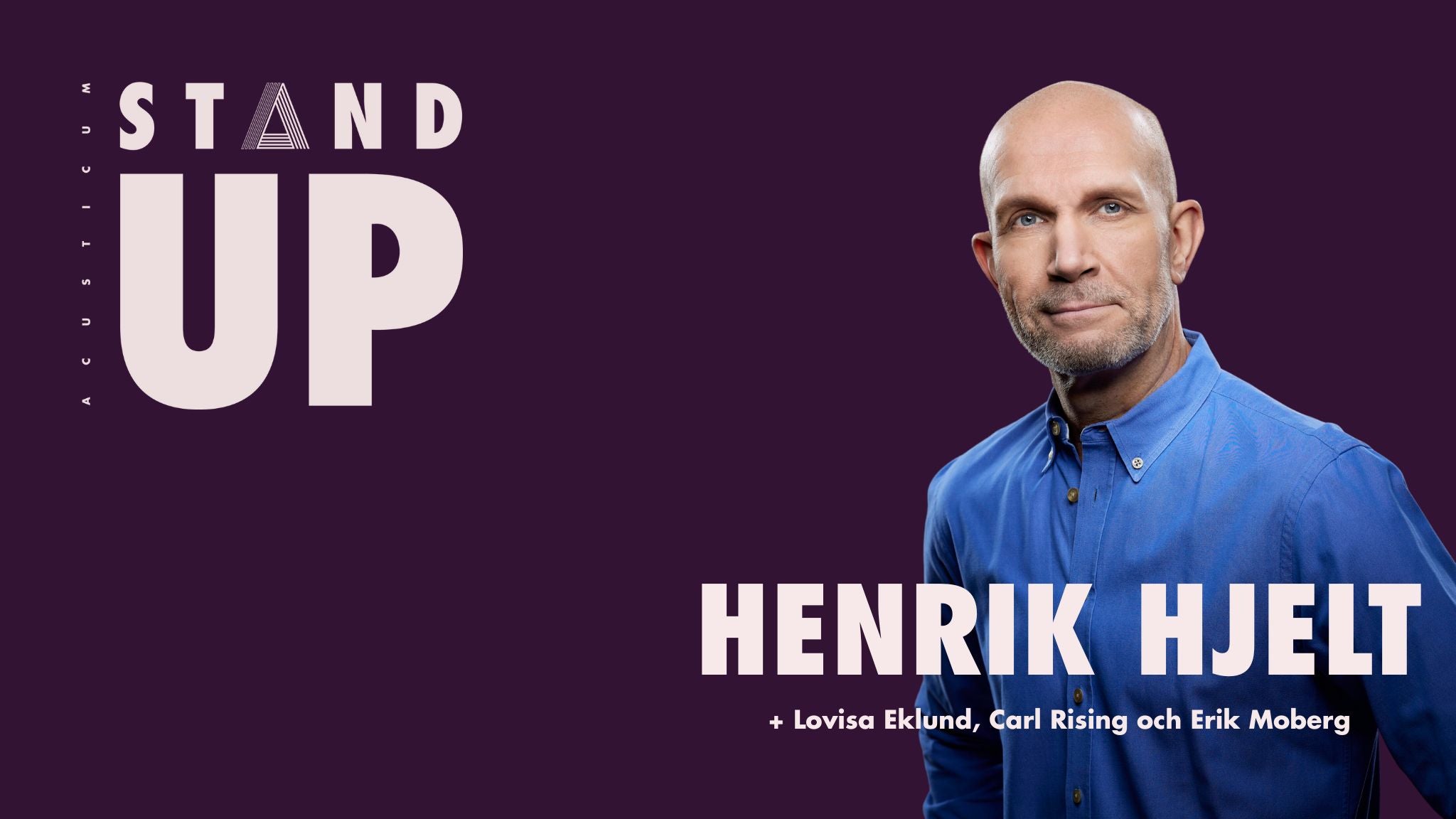 Henrik Hjelt + support - STAND UP ACUSTICUM