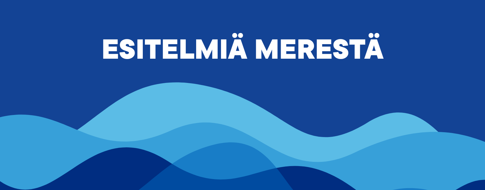 EsitelmiÃ¤ merestÃ¤ - marraskuu