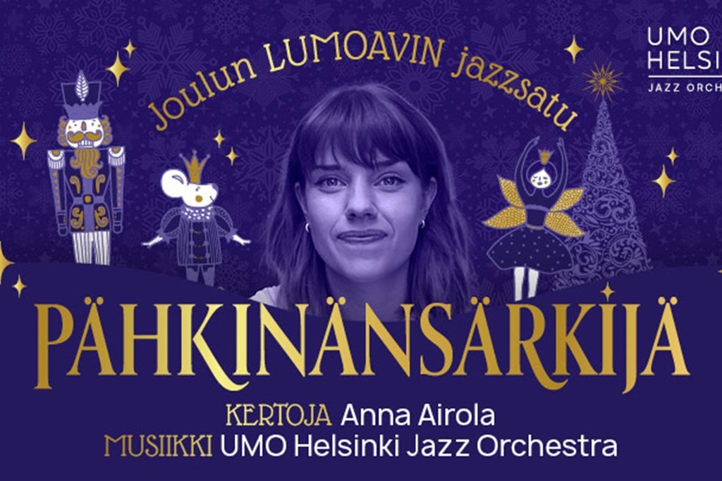 Pähkinänsärkijä – Anna Airola,UMO Helsinki Jazz Orchestra LOPPUUNMYYTY