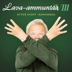 Lava-ammuntaa VIII - After Eight -komiikkaa