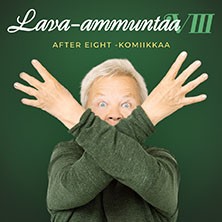 Lava-ammuntaa VIII - After Eight -komiikkaa