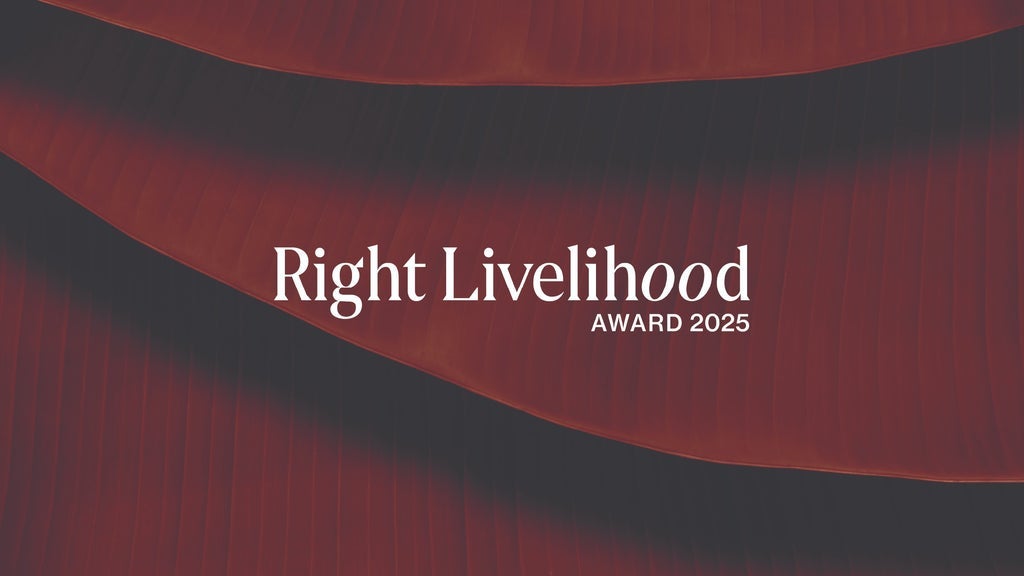 2025 Right Livelihood Award