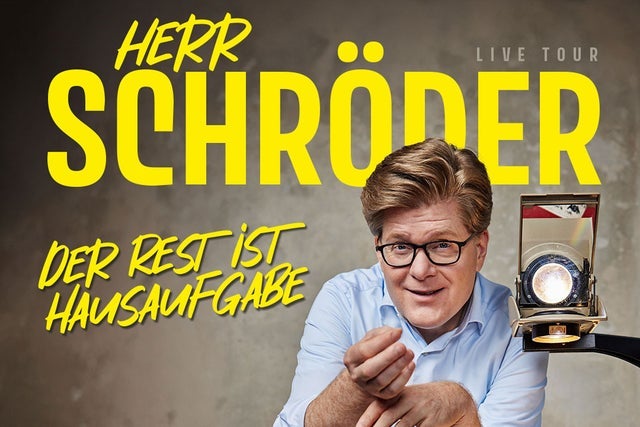 Herr Schröder - Der Rest ist Hausaufgabe