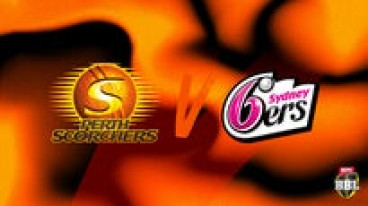Perth Scorchers v Sydney Sixers
