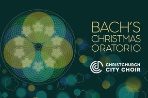 Christchurch City Choir Presents: Bach's Christmas Oratorio