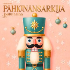 Tšaikovski: Pähkinänsärkijä – Joulutarina