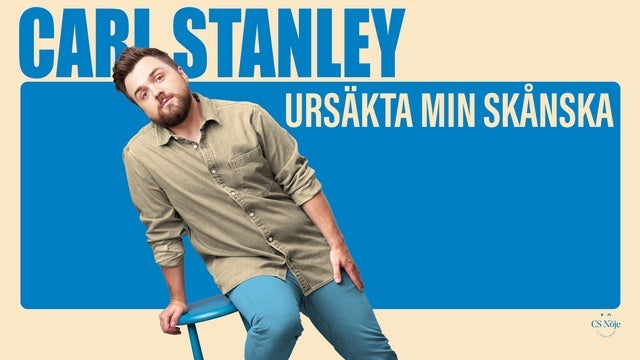 Carl Stanley - Ursäkta Min Skånska