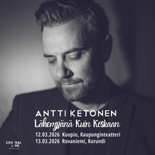 Antti Ketonen: Lähempänä Kuin Koskaan