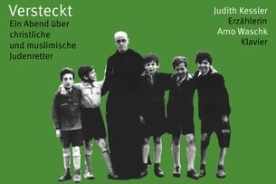 Versteckt. Ein Abend über muslimische und christliche Judenretter