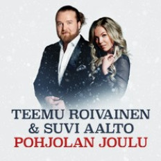 TEEMU ROIVAINEN & SUVI AALTO - POHJOLAN JOULU