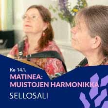 Sellosali: Matineakonsertti: Muistojen harmonikka