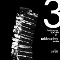 Kolme harjoitelmaa sodan ja rakkauden vuosilta ennakko