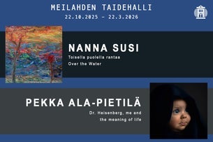 Nanna Susi & Pekka Ala-Pietilä yhteisnäyttely 22.10.2025-22.3.2026
