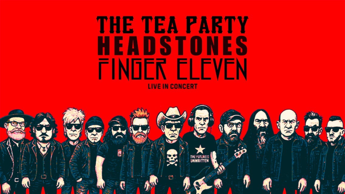 The Tea Party, Headstones & Finger Eleven