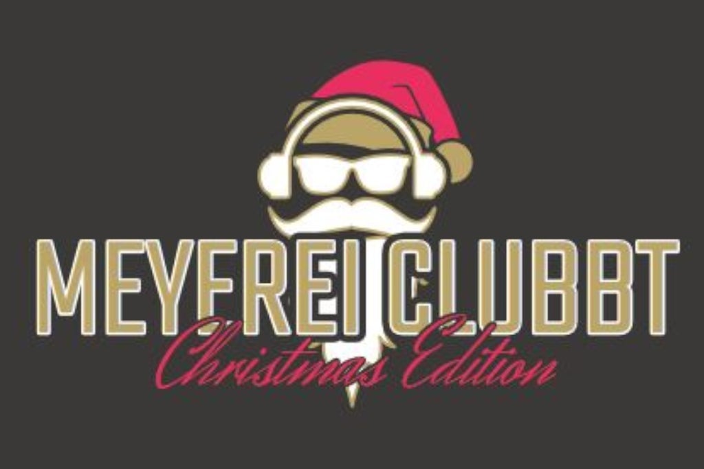 Meyerei clubbt - Christmas Edition