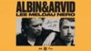 Albin Lee Meldau & Arvid Nero – Min vän och jag