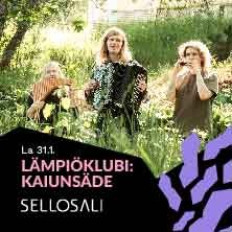 Sellosali: Lämpiöklubi: Kaiunsäde