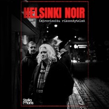 STELLA POLARIS - HELSINKI NOIR - improvisoitu rikosnäytelmä
