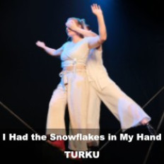 I Had the Snowflakes in My Hand
