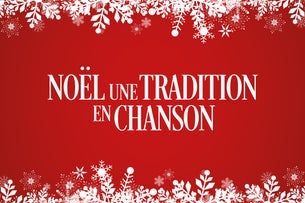 Noël, Une Tradition En Chanson