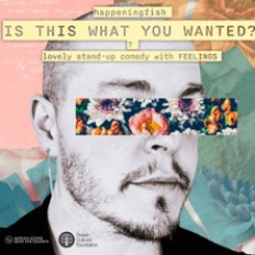 STAND UP - Happeningfish: Is This What You Wanted image