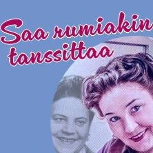 Saa rumiakin tanssittaa