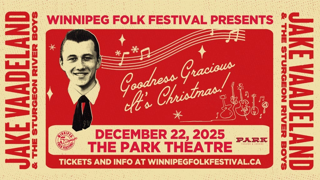 Jake Vaadeland & The Sturgeon River Boys, presented by Wpg Folk Fest