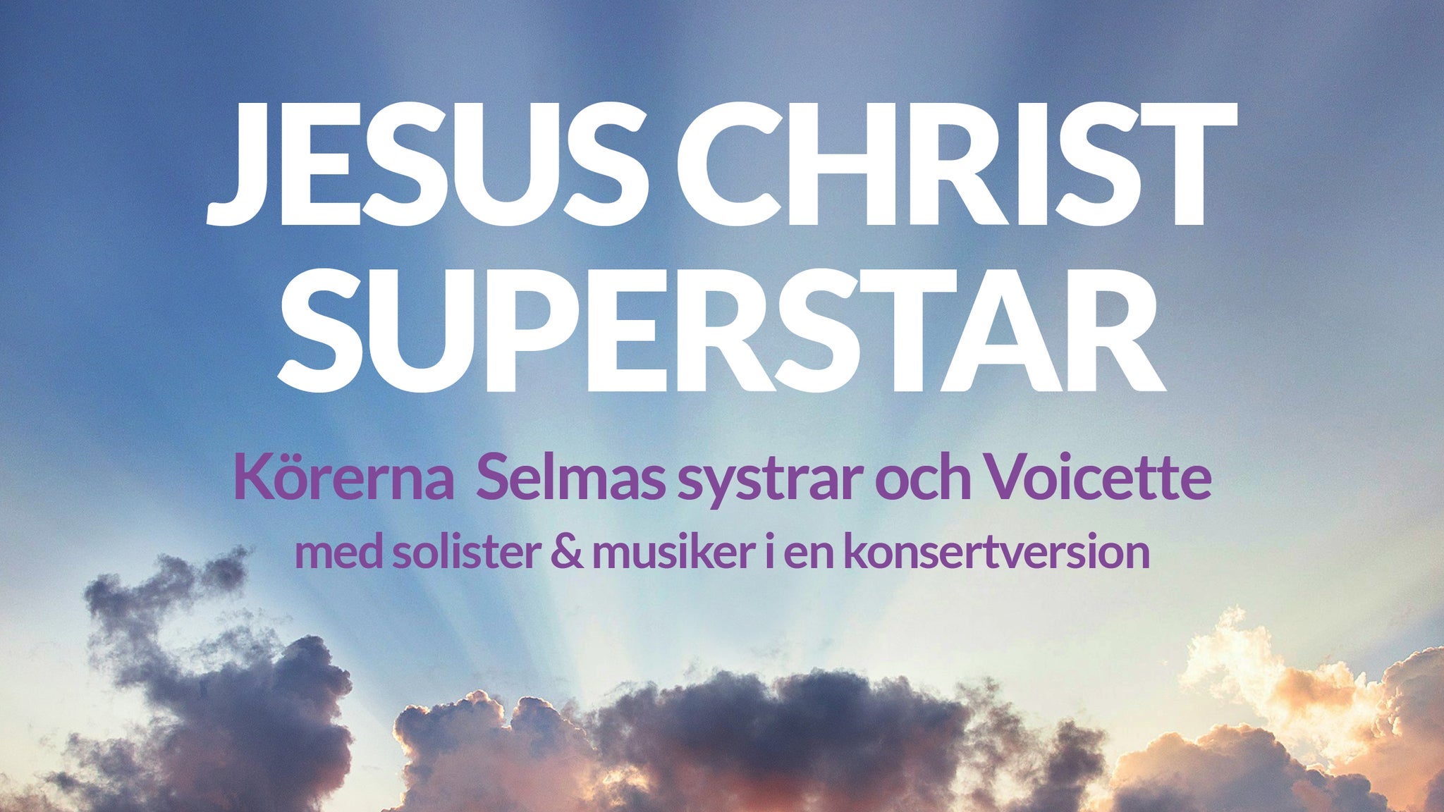 JESUS CHRIST SUPERSTAR - Voicette & Selmas Systrar