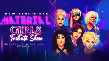 MATERIAL GIRLS: NYE show tribute to Shania, Madonna, Lady Gaga, Cher..