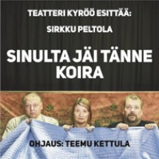 Sinulta jäi tänne koira - ensi-ilta