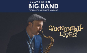 Ilmavoimien Big Band: Cannonball Lives!