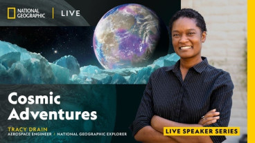 National Geographic Live - Cosmic Adventures