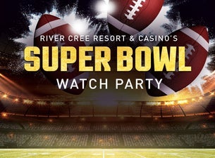 River Cree Resort & Casino's Super Bowl Watch Party