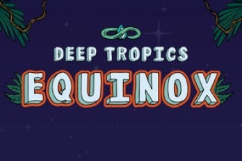 Deep Tropics Equinox