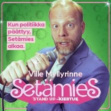 Ville Myllyrinne - Setämies *K-18 ANNISKELUESITYS*